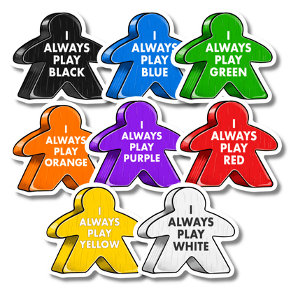 Meeple Sticker | I Always Play Colors | Waterproof & UV Proof