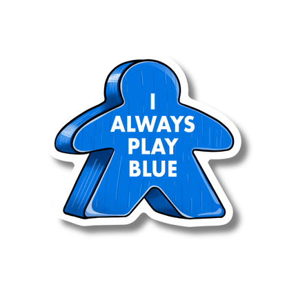 Meeple Sticker | I Always Play Colors | Waterproof & UV Proof