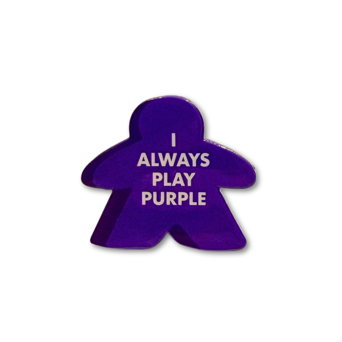I Always Play Purple Meeple Enamel Pin